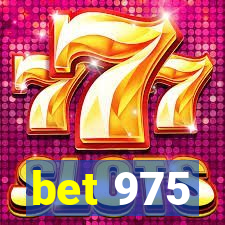 bet 975